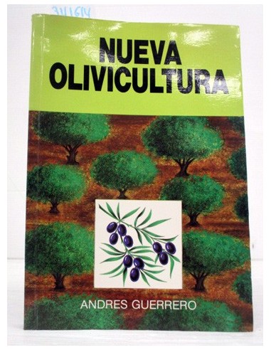 Nueva olivicultura. Andrés Guerrero...