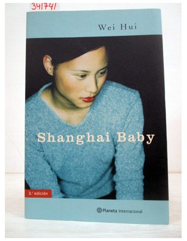 Shanghai baby. Wei Hui. Ref.341741