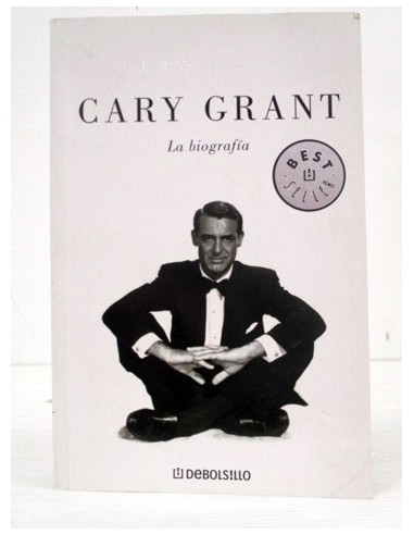 Cary Grant. La biografía. Marc Eliot....