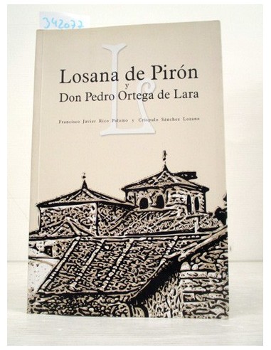 Losana de Pirón y Don Pedro Ortega de...