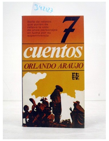 7 cuentos. Orlando Araujo. Ref.342127