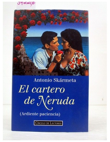 El Cartero de Neruda. Antonio...