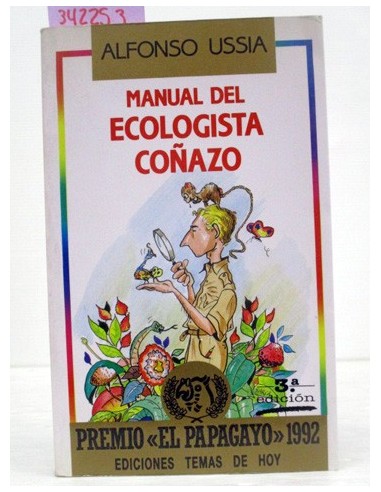 Manual del ecologista coñazo. Alfonso...