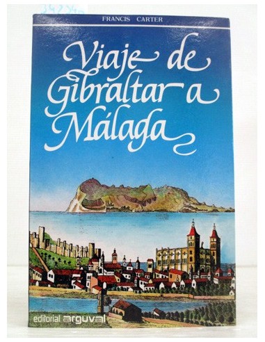 Viaje de Gibraltar a Málaga. Francis...