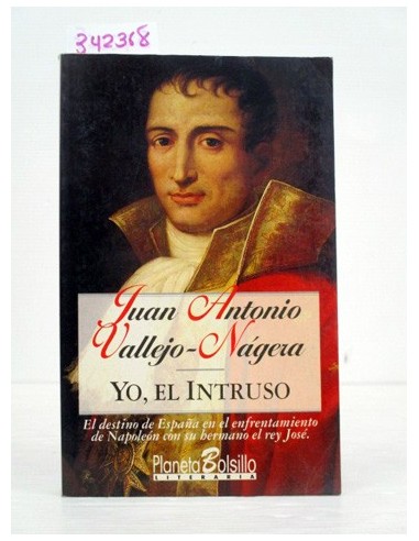 Yo, el Intruso. Juan Antonio...