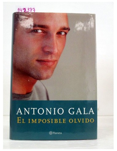 El imposible olvido. Antonio Gala....