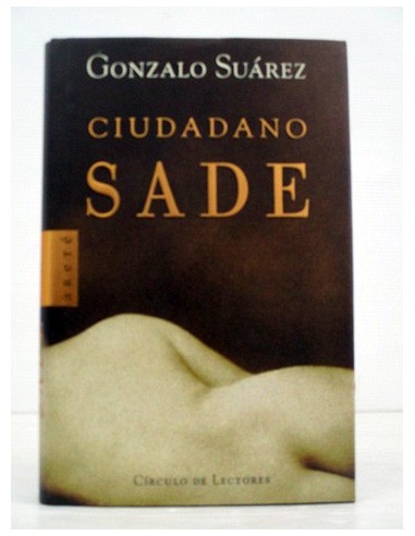 Ciudadano Sade. Gonzalo Suárez....