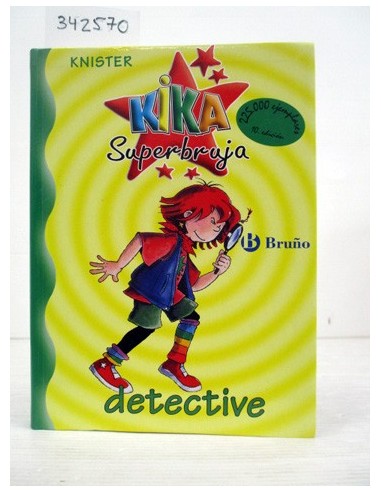 Kika Superbruja, detective. Knister....