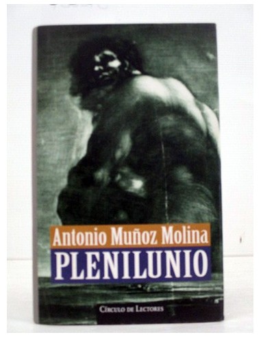 Plenilunio. Antonio Muñoz Molina....