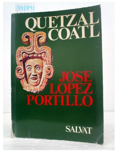 Quetzalcóatl. José López Portillo....