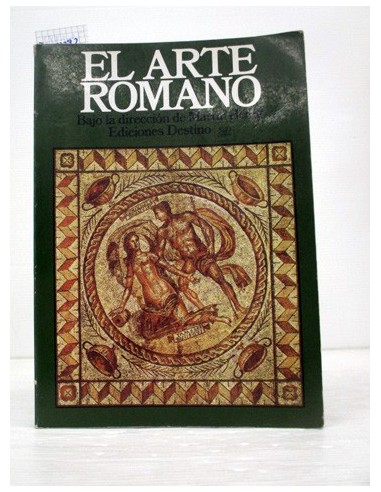 El Arte Romano. Varios autores....