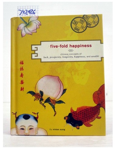 Five-Fold Happiness. Vivien Sung....