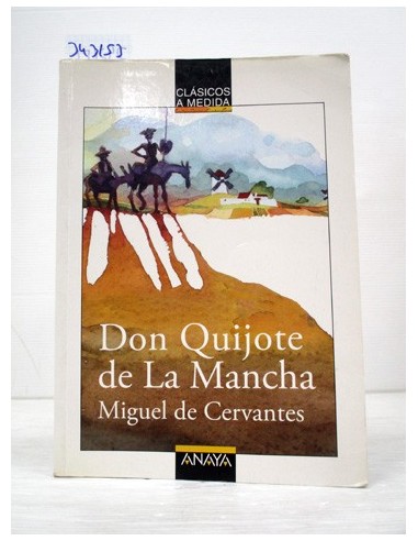 Don Quijote de La Mancha. Cervantes,...