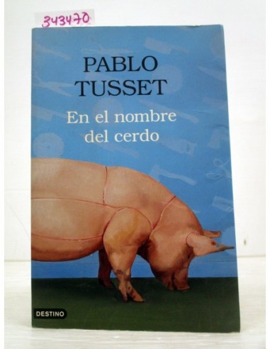 En el nombre del cerdo. Pablo Tusset....