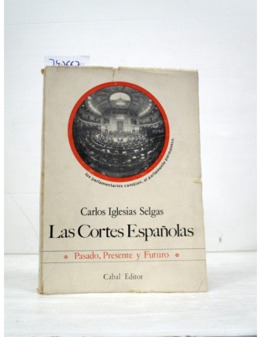 Las Cortes Españolas. FIRMA DEL...