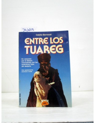 Entre los tuaregs. Odette Bernezat....