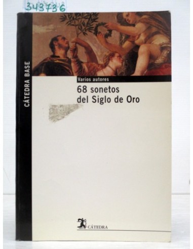 68 sonetos del Siglo de Oro. José...