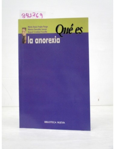 Qué es la anorexia. Varios autores....