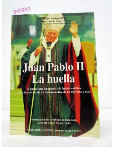 Juan Pablo II, la huella. Jean Poggi....
