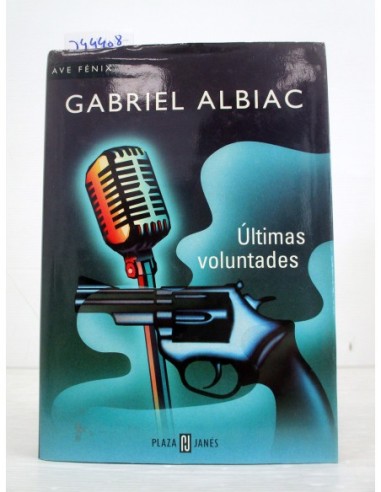 Últimas voluntades. Gabriel Albiac....