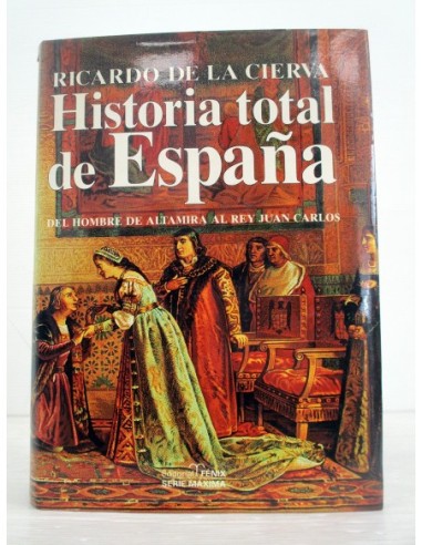 Historia total de España. Ricardo de...