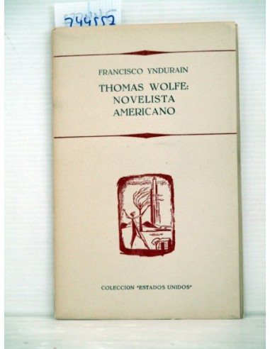 Thomas Wolfe: novelista americano....