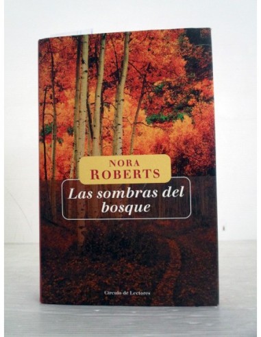 Las Sombras del bosque. Nora Roberts....