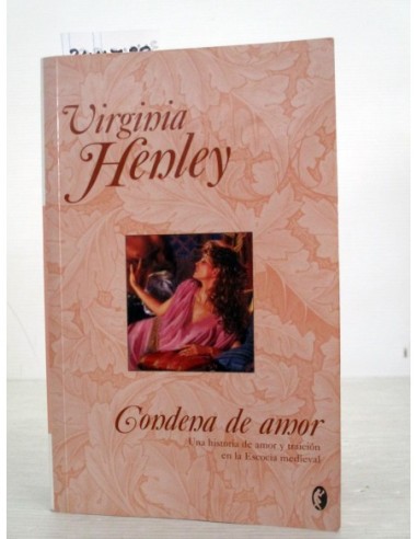 Condena de amor. Virginia Henley....