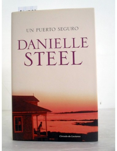 Un Puerto seguro. Danielle Steel....