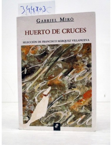 Huerto de cruces (EXPURGO). Miró,...