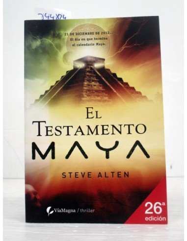El Testamento Maya. Steve Alten....