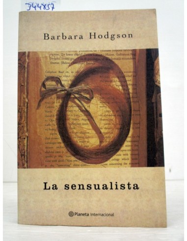 La Sensualista. Barbara Hodgson....