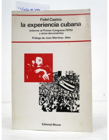 La experiencia cubana. Fidel Castro....