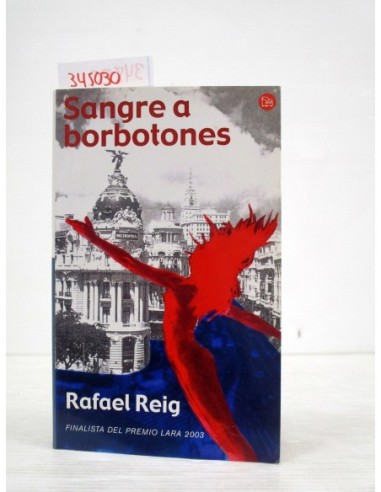 Sangre a borbotones. Rafael Reig....