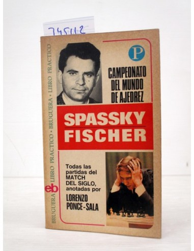 Spassky-Fischer. Ponce-Sala, Lorenzo....