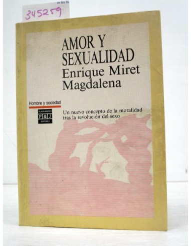 Amor y sexualidad. Enrique Miret...
