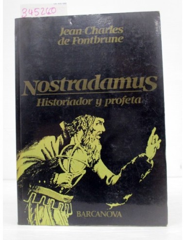Nostradamus. Jean-Charles de...