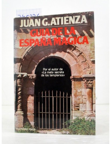 Guía de la España mágica. Juan G....