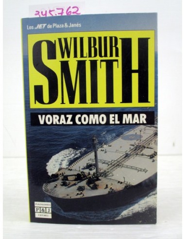 Voraz Como el Mar. Wilbur Smith....