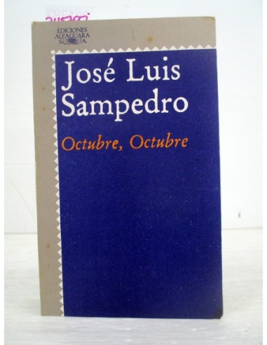 Octubre, Octubre. José Luis Sampedro....