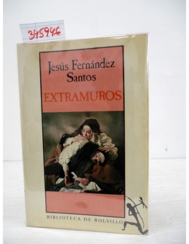 Extramuros. Jesús Fernández Santos....