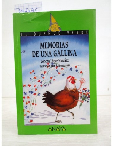 Memorias de una gallina. Concha López...