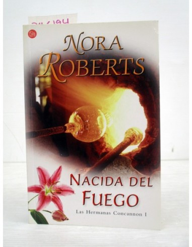 Nacida del fuego. Nora Roberts....