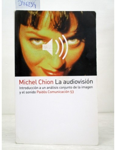 La audiovisión. Michel Chion. Ref.346234