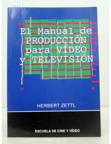El manual de producción para vídeo y...