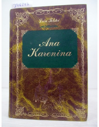 Ana Karenina. Tolstoi, León. Ref.346297