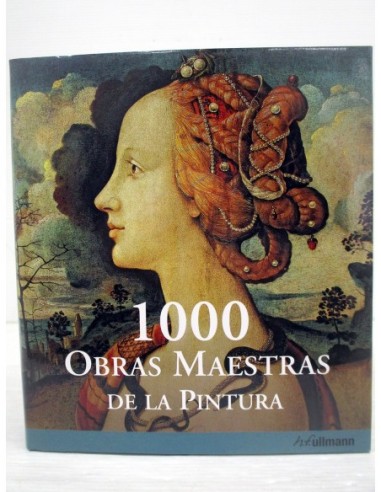 1000 obras maestras de la pintura....