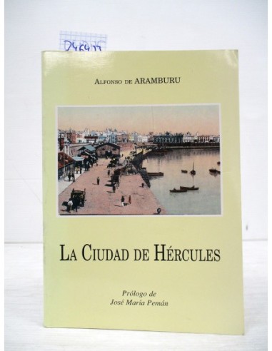 La ciudad de Hércules. Alfonso de...