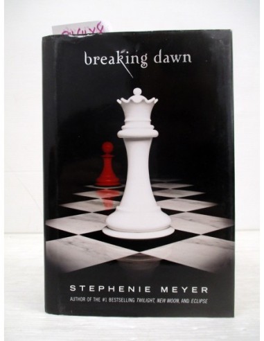 Breaking Dawn. Stephenie Meyer....