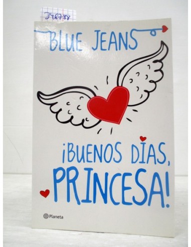 ¡Buenos días, princesa!. Blue Jeans....
